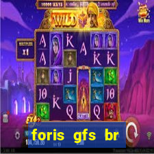 foris gfs br instituicao de pagamento ltda